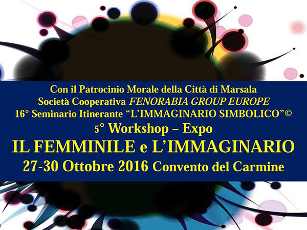 5° Workshop - Expo 'Il Femminile e l'Immaginario' 